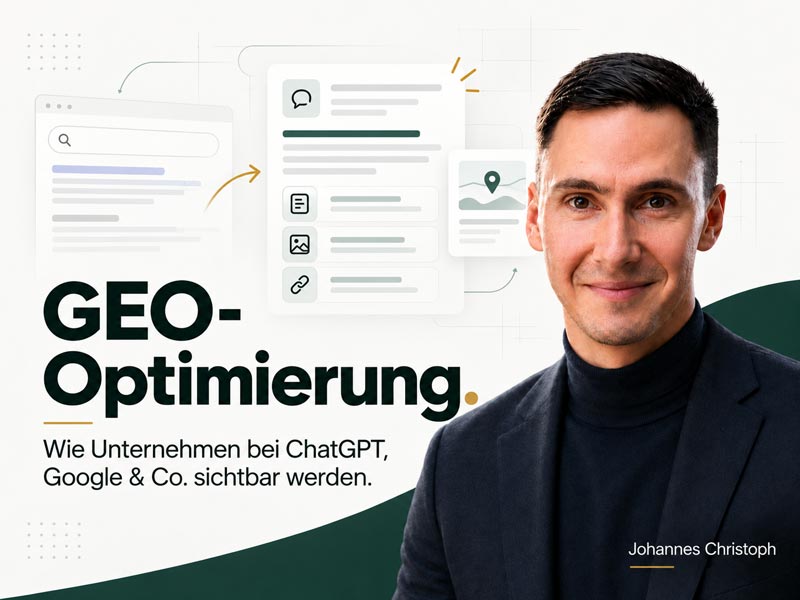 Beitragsbild zu GEO-Optimierung mit Johannes Christoph und digitalen Such- und KI-Interfaces für ChatGPT, Google und weitere Plattformen